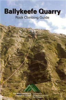 Mountaineering Ireland Ballykeefe Quarry - Rock Climbing Guide - Great Outdoors Ireland