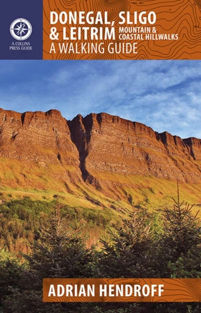 Collins Press Donegal, Sligo and Leitrim: Mountain & Coastal Hillwalks- Great Outdoors Ireland